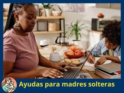 Ayudas para madres solteras en España - ayudas para madres