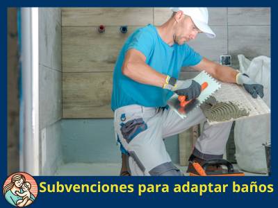 Subvenciones adaptar baños