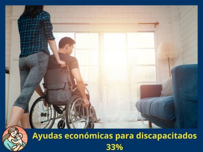 Ayudas económicas para discapacitados 33%