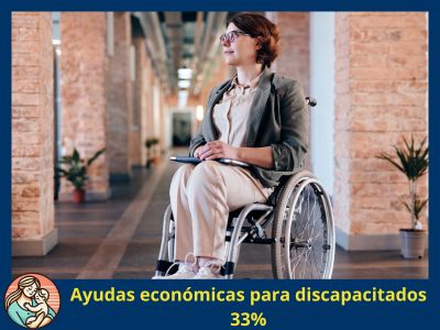 Ayudas económicas para discapacitados 33%