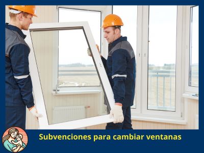 Subvenciones ventanas